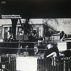Elephant's Memory* : Take It To The Streets (LP, Album)