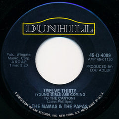 The Mamas & The Papas : Twelve Thirty (Young Girls Are Coming To The Canyon) / Straight Shooter (7", Single)