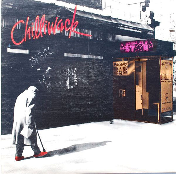 Chilliwack : Wanna Be A Star (LP, Album)