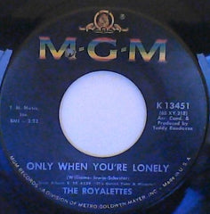 The Royalettes : You Bring Me Down / Only When You're Lonely (7")