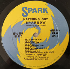 Sparrow (9) : Hatching Out (LP, Album)