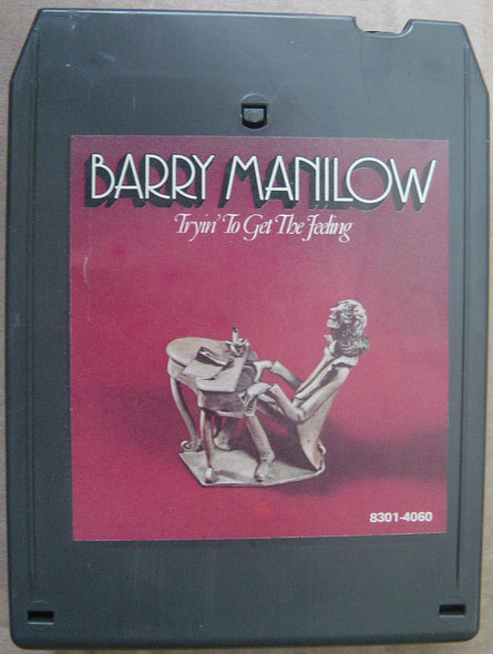 Barry Manilow : Tryin' To Get The Feeling (8-Trk, Album)