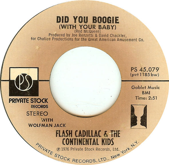 Flash Cadillac & The Continental Kids : Did You Boogie (With Your Baby) / Maybe It's All In My Mind (7", Styrene, Bes)