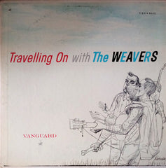 The Weavers : Travelling On With The Weavers (LP, Album, Mono)