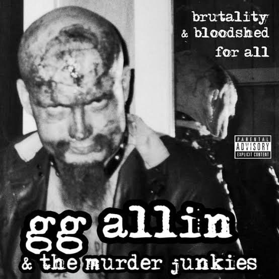 GG Allin & The Murder Junkies : Brutality & Bloodshed For All (LP, Album, RE)