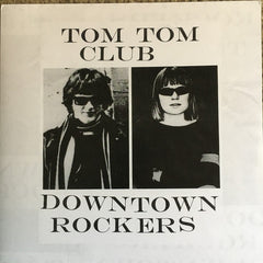 Tom Tom Club : Downtown Rockers (12", EP, RE, Pin)