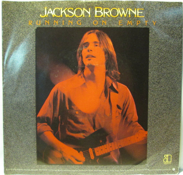 Jackson Browne : Running On Empty B/W Nothing But Time (7", Styrene, AR )