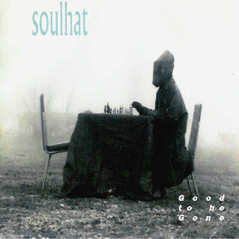 Soulhat : Good To Be Gone (CD, Album)