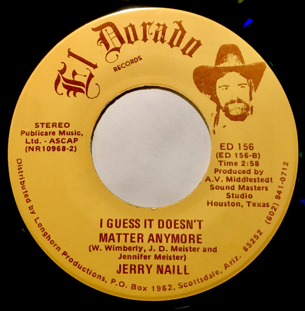 Jerry Naill : Her Cheatin Hear (Made A Drunken Fool Of Me) / I Guess It Doesn't Matter Anymore (7")