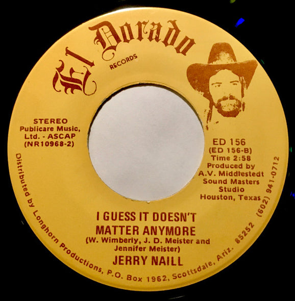 Jerry Naill : Her Cheatin Hear (Made A Drunken Fool Of Me) / I Guess It Doesn't Matter Anymore (7")