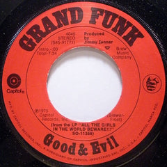 Grand Funk* : Bad Time / Good & Evil (7", Single, Win)