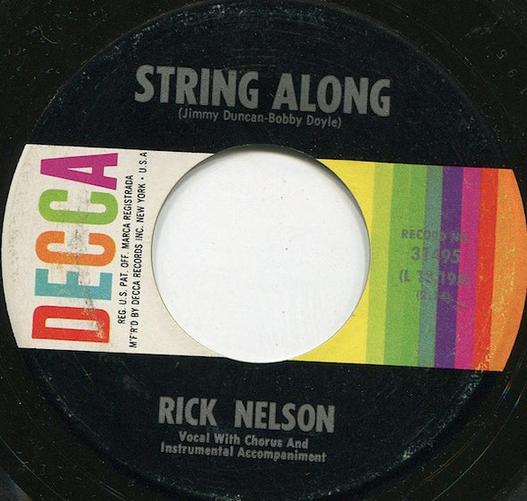 Rick Nelson* : String Along / Gypsy Woman (7", Single, Mono, Pin)