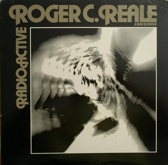 Roger C. Reale & Rue Morgue : Radio Active (LP, Album)