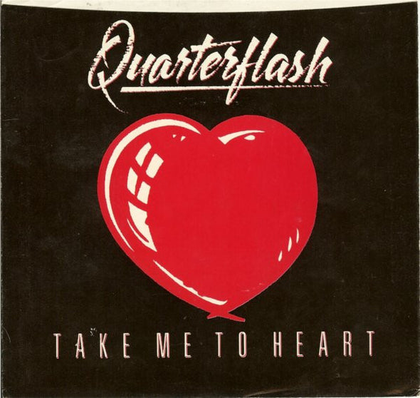 Quarterflash : Take Me To Heart (7", Single, Win)