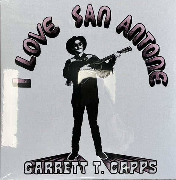 Garrett T. Capps : I Love San Antone (LP, Album)