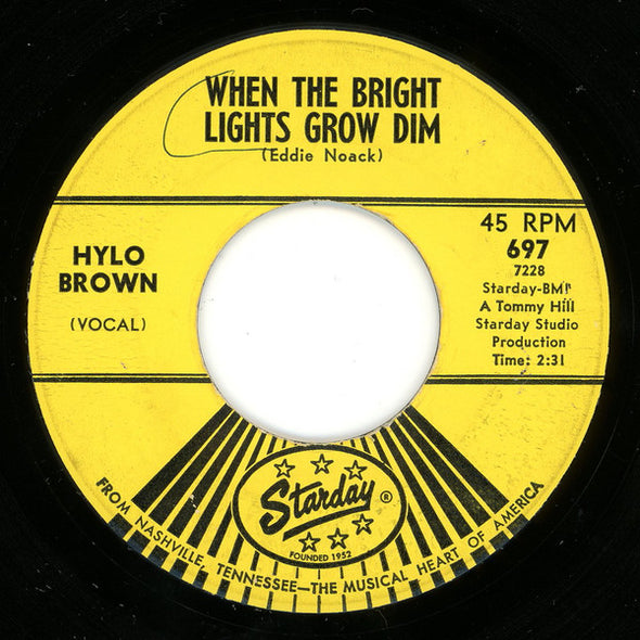 Hylo Brown : When The Bright Lights Grow Dim (7", Styrene)