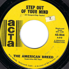 The American Breed : Step Out Of Your Mind (7", Single, Styrene)