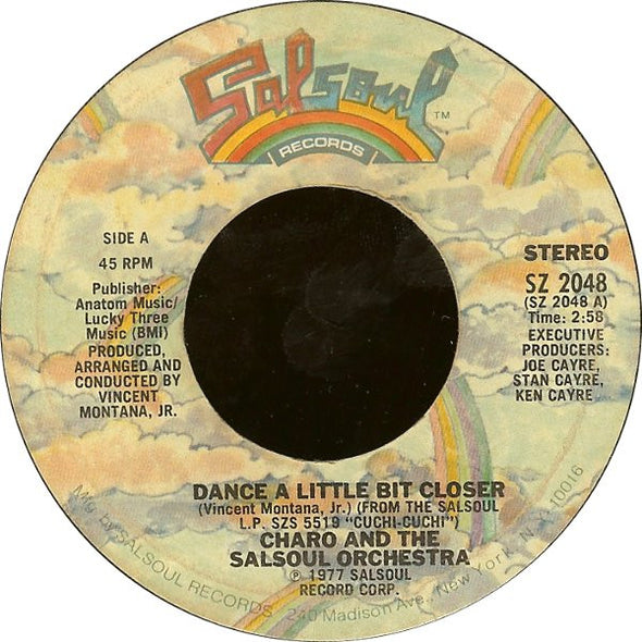 Charo And The Salsoul Orchestra : Dance A Little Bit Closer / Cuchi-Cuchi (7", Single, Styrene)