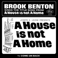 Brook Benton : A House Is Not A Home / Come On Back (7")