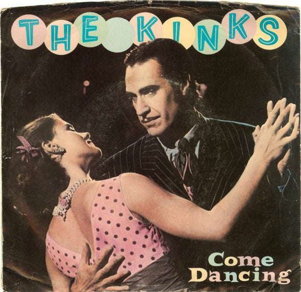 The Kinks : Come Dancing (7", Styrene)