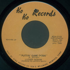 Luther Ingram : Puttin' Game Down / Since You Don't Want Me (7")