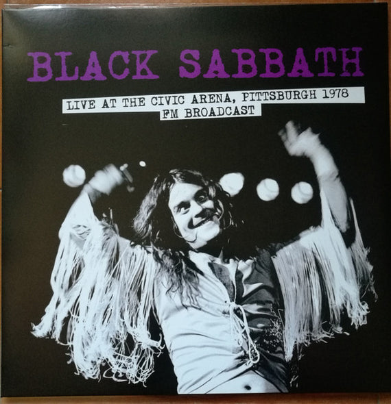 Black Sabbath : Live At The Civic Arena, Pittsburgh 1978 Fm Broadcast (12", Ltd, Unofficial)