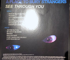 A Place To Bury Strangers : See Through You  (LP, Album, Ltd, Yel)