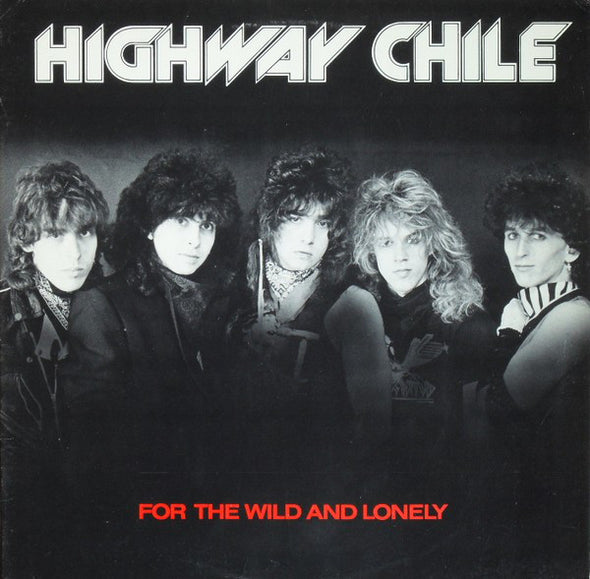 Highway Chile : For The Wild And Lonely (12", MiniAlbum)