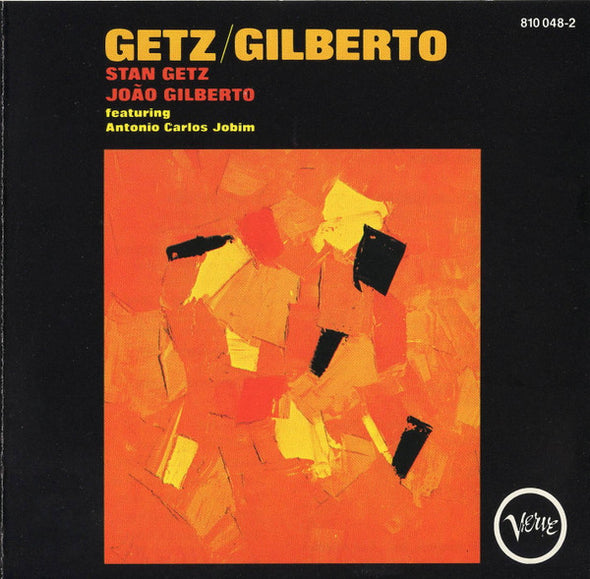 Stan Getz And João Gilberto Featuring Antonio Carlos Jobim : Getz / Gilberto (CD, Album, RE)