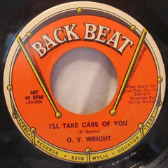 O. V. Wright* : I'll Take Care Of You / Why Not Give Me A Chance (7", Single)