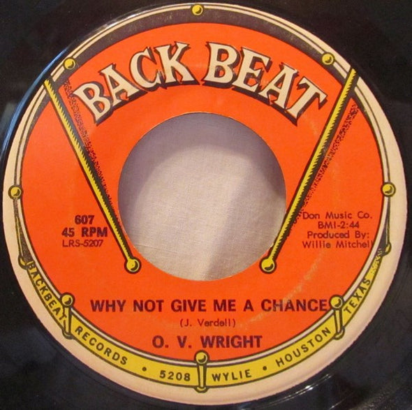 O. V. Wright* : I'll Take Care Of You / Why Not Give Me A Chance (7", Single)