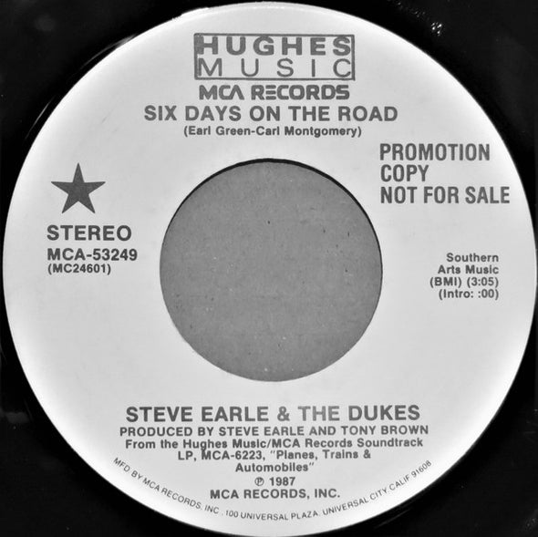 Steve Earle & The Dukes : Six Days On The Road (7", Promo, Pin)