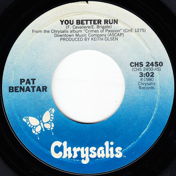 Pat Benatar : You Better Run (7", Styrene, Pit)