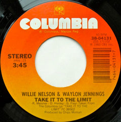 Willie Nelson With Waylon Jennings* : Take It To The Limit (7", Single)