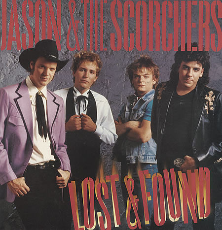 Jason & The Scorchers : Lost & Found (LP, Album, Jac)
