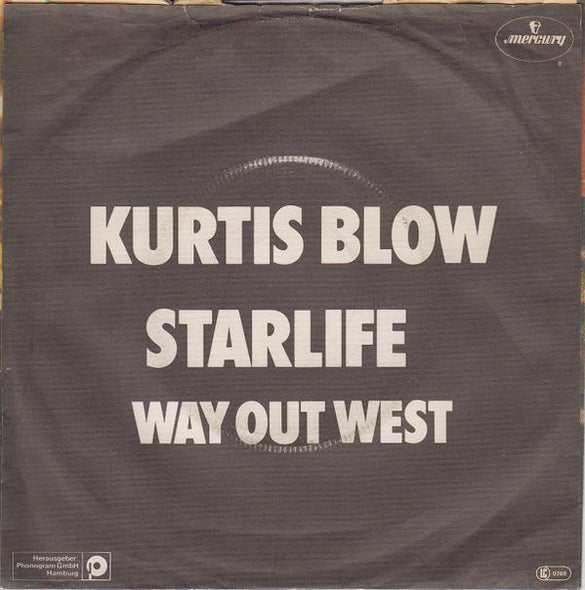 Kurtis Blow : Starlife / Way Out West (7", Single)