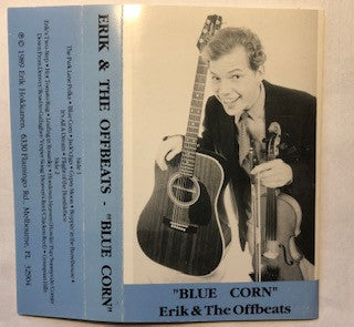 Erik And The Offbeats : Blue Corn (Cass, Album)