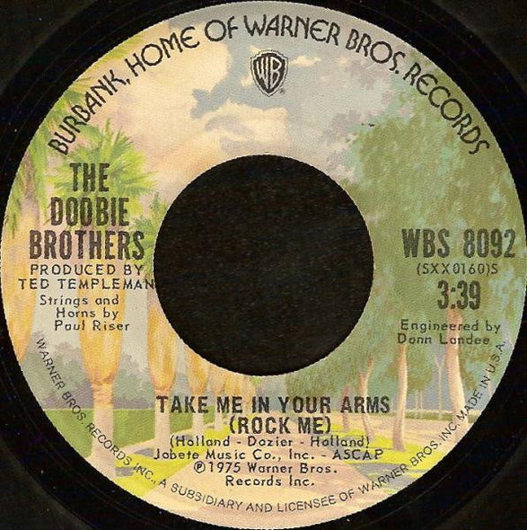 The Doobie Brothers : Take Me In Your Arms (Rock Me) (7", Styrene, Ter)