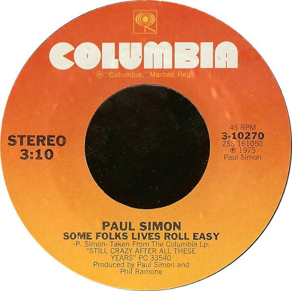 Paul Simon : 50 Ways To Leave Your Lover / Some Folks Lives Roll Easy (7", Styrene, Pit)