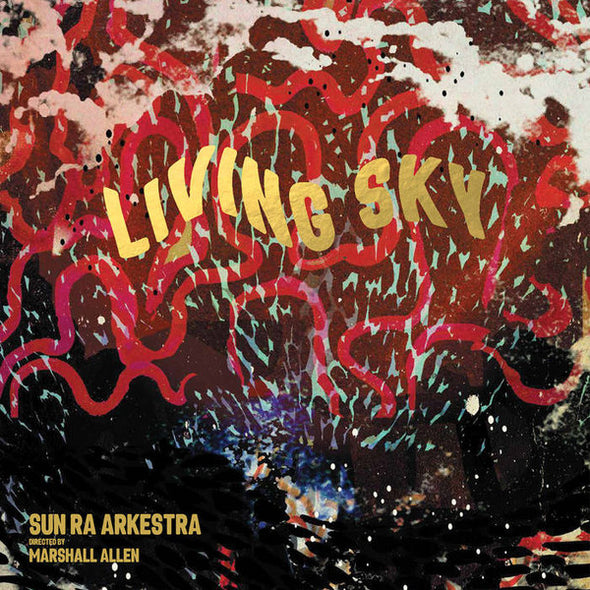 Sun Ra Arkestra* Directed By Marshall Allen : Living Sky (2xLP, Album)