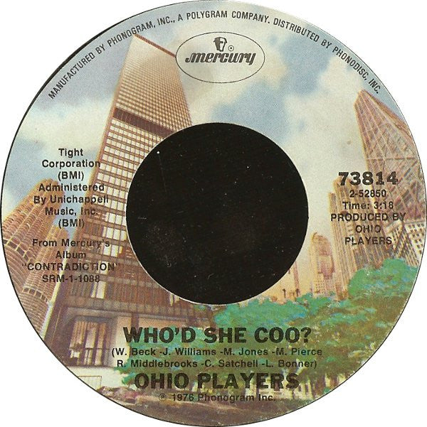 Ohio Players : Bi-Centennial / Who'd She Coo? (7", Styrene, Ter)