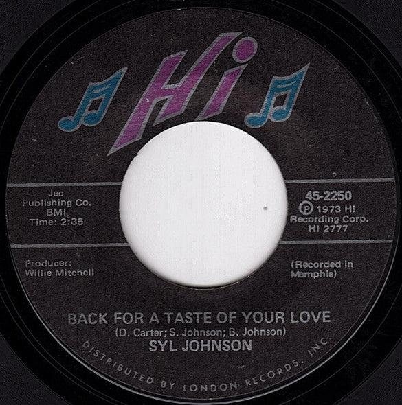 Syl Johnson : Back For A Taste Of Your Love / Wind, Blow Her Back My Way (7", Single, Styrene)