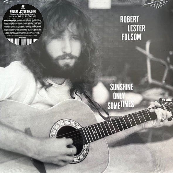 Robert Lester Folsom : Sunshine Only Sometimes: Archives Vol. 2, 1972​–​1975 (LP)