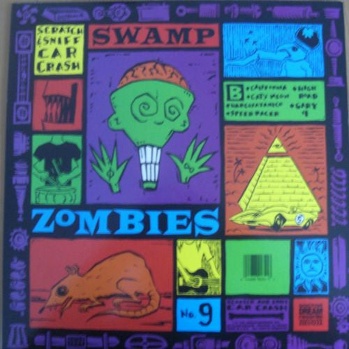 Swamp Zombies : Scratch And Sniff Car Crash (LP, Album)