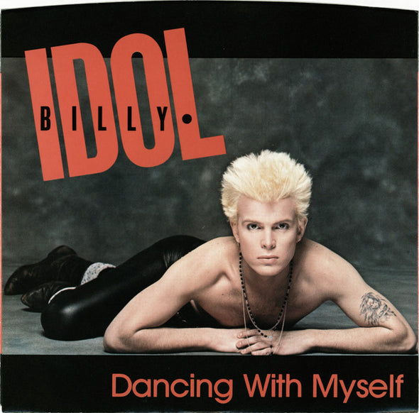 Billy Idol : Dancing With Myself (7", Single, Styrene, Pit)