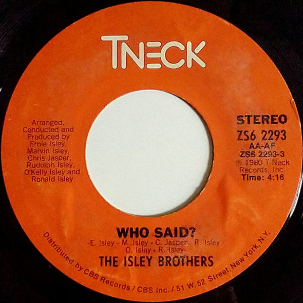 The Isley Brothers : Who Said? (7", Styrene, Ter)