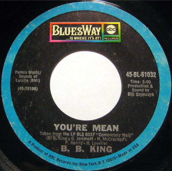 B. B. King* : The Thrill Is Gone / You're Mean (7", Single, Mono, Styrene, Mon)