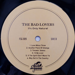 The Bad Lovers : It's Only Natural (LP)