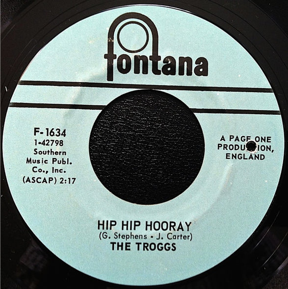 The Troggs : Hip Hip Hooray (7", Single)