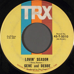 Gene And Debbe : Lovin' Season / Love Will Give Us Wings (7")